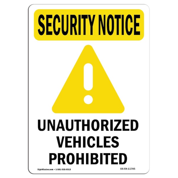 Safety Sign, OSHA SECURITY NOTICE, 24" Height, Aluminum, Unauthorized Vehicles, Portrait